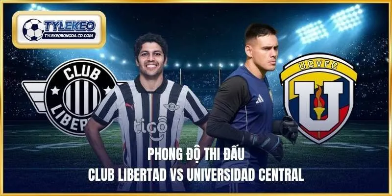 Phong độ Club Libertad vs Universidad Central