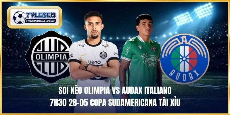 Soi kèo Olimpia vs Audax Italiano 7h30 28-05 Copa Sudamericana tài xỉu